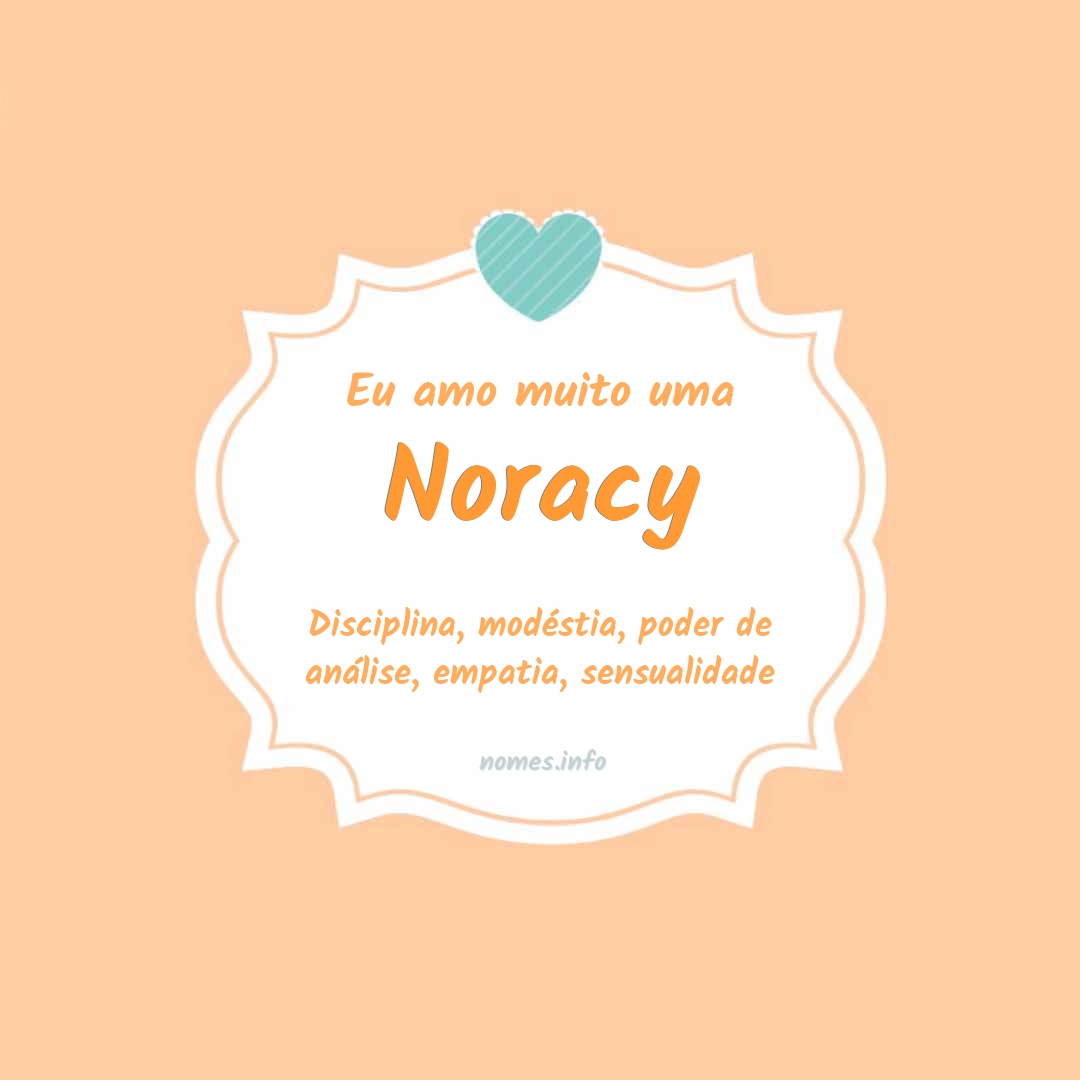 Eu amo muito Noracy