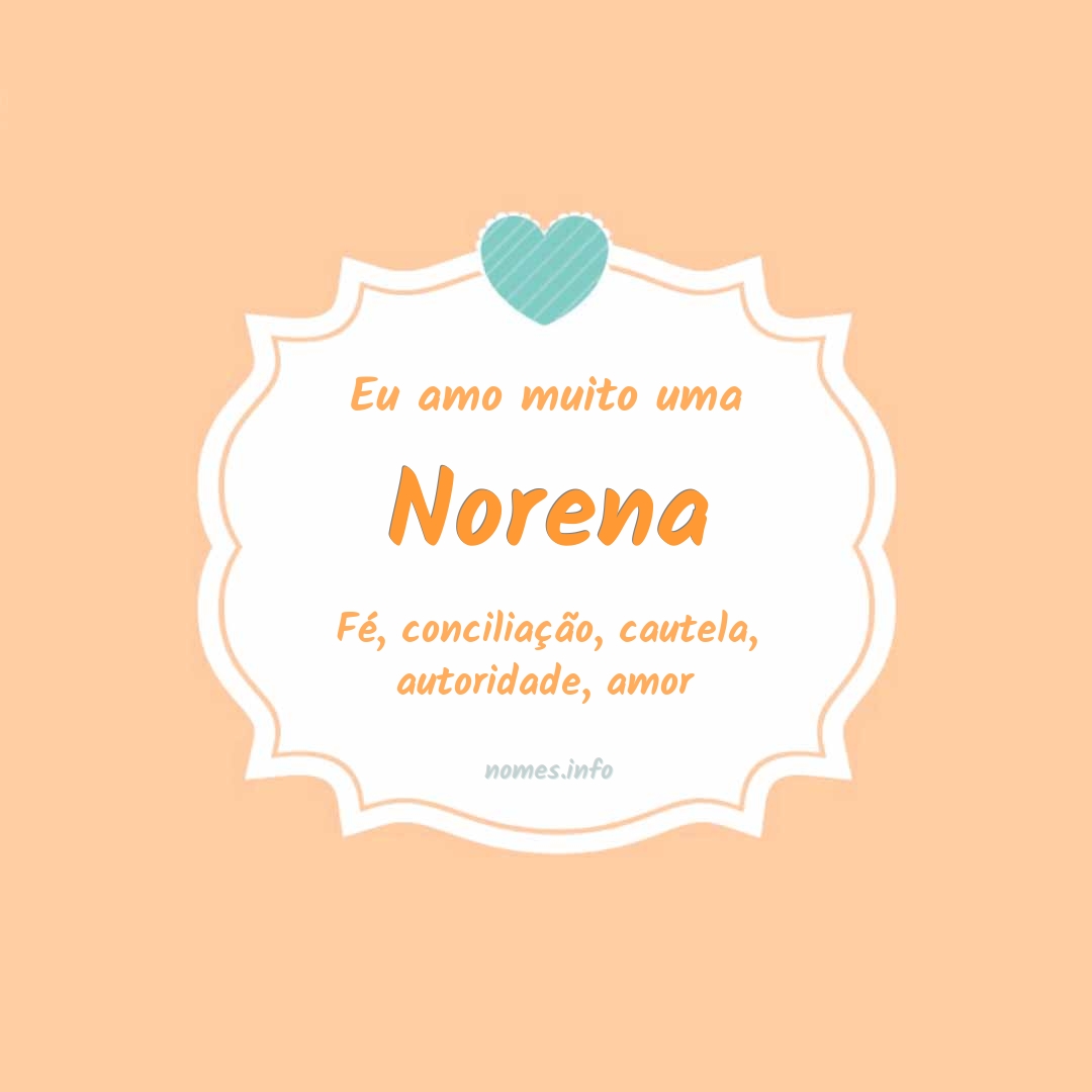 Eu amo muito Norena
