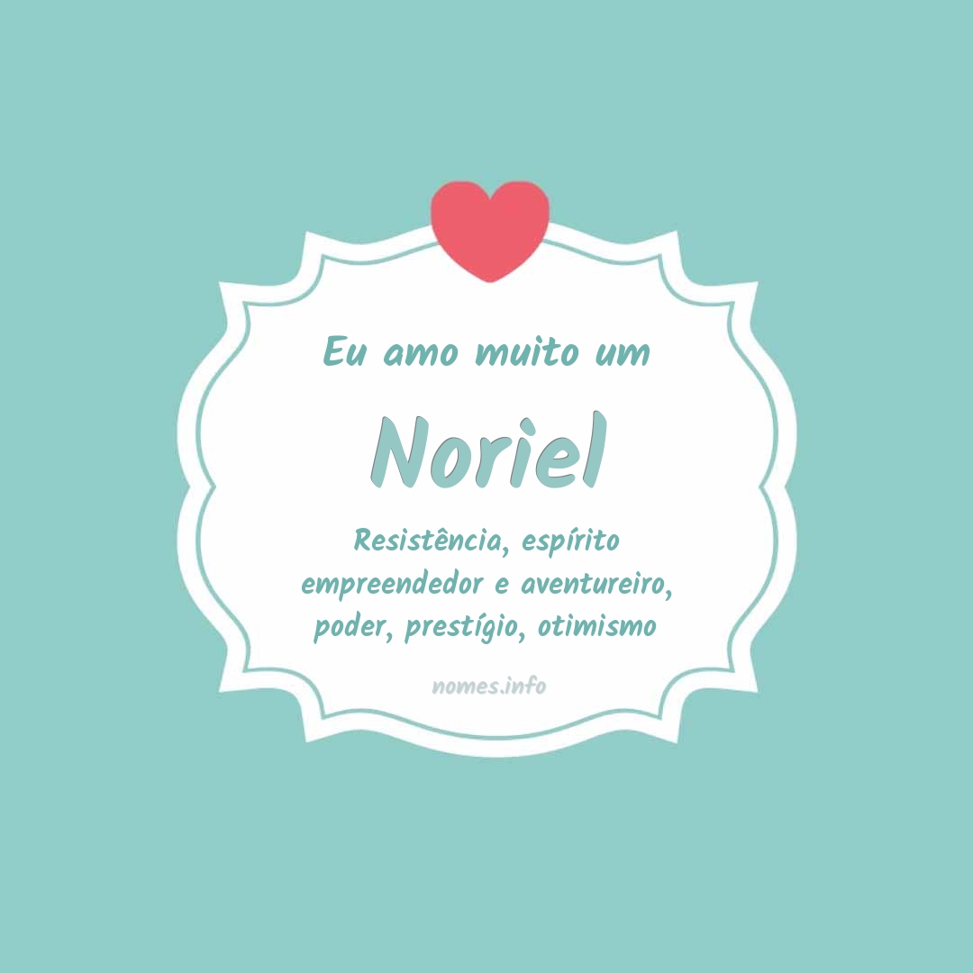 Eu amo muito Noriel