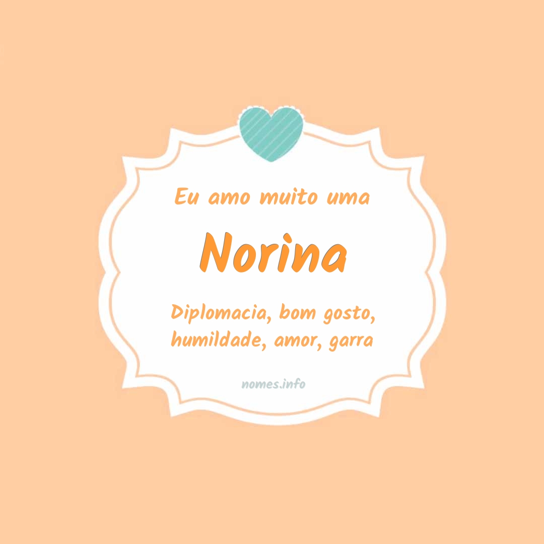 Eu amo muito Norina