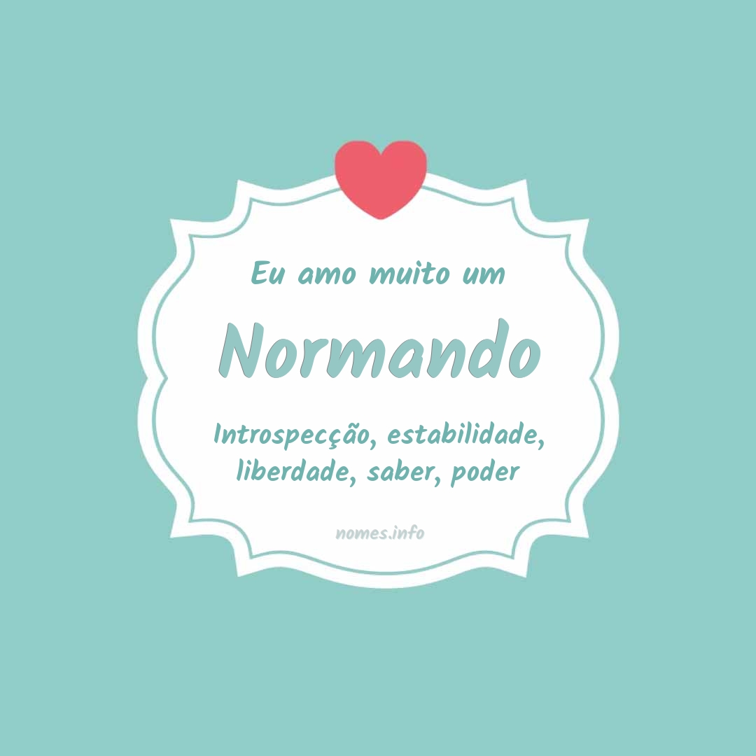 Eu amo muito Normando