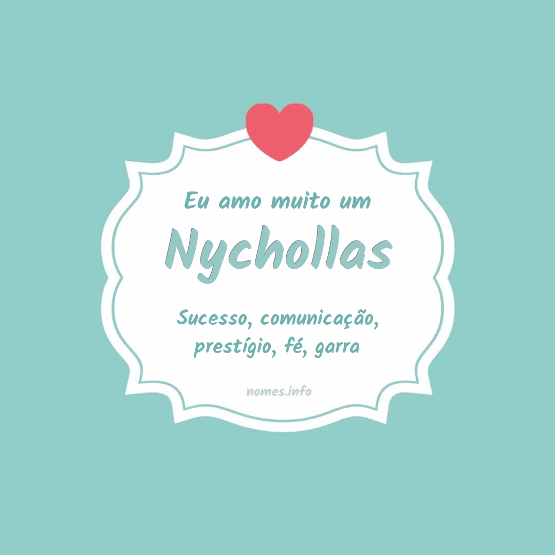 Eu amo muito Nychollas