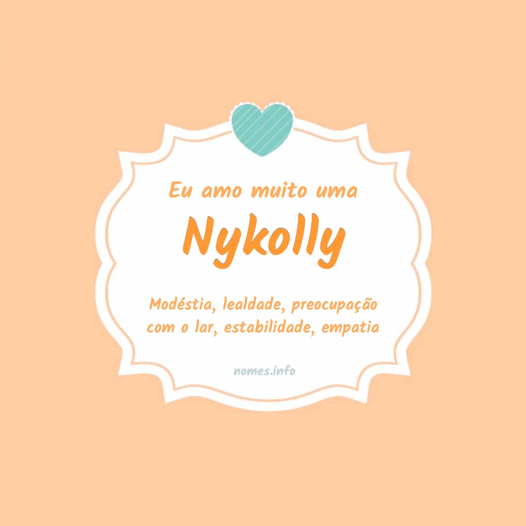 Eu amo muito Nykolly