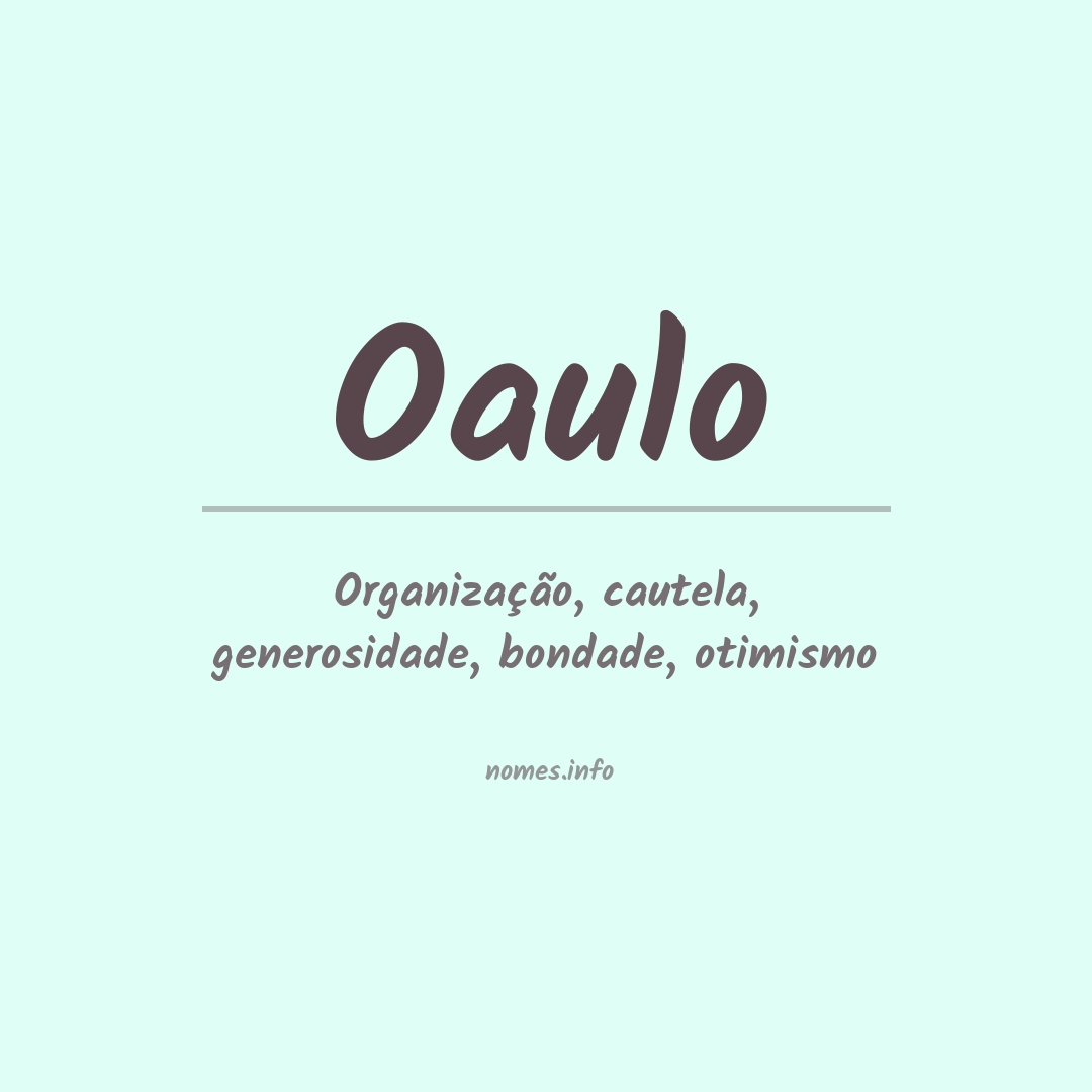 Significado do nome Oaulo