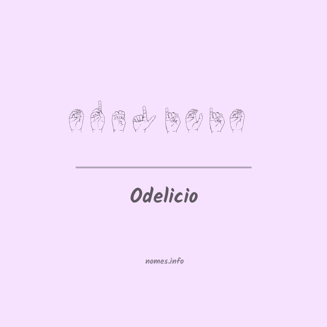 Odelicio em Libras