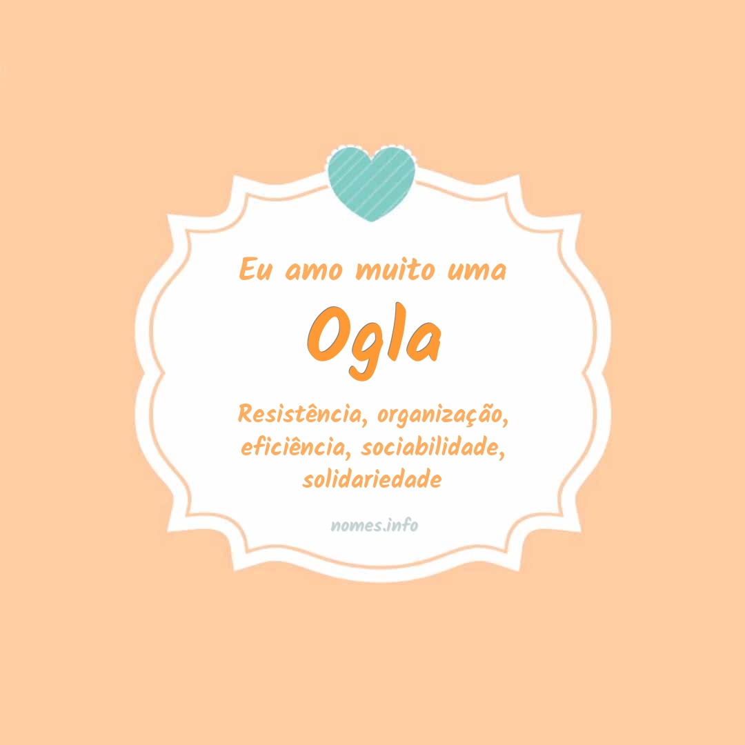 Eu amo muito Ogla