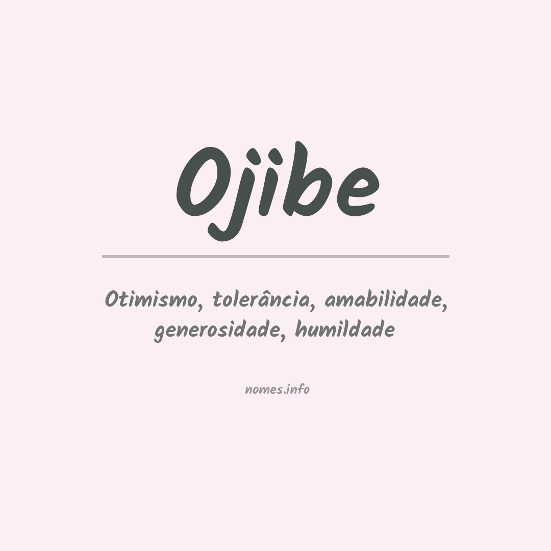 Significado do nome Ojibe