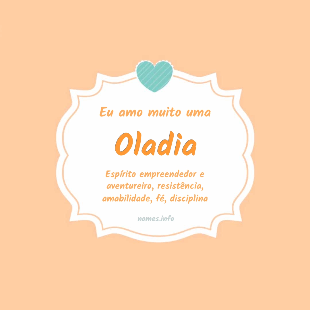Eu amo muito Oladia