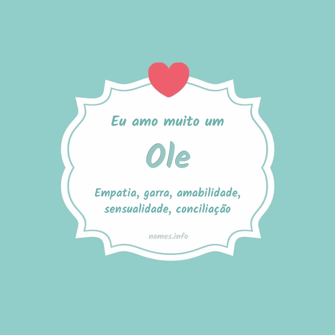 Eu amo muito Ole