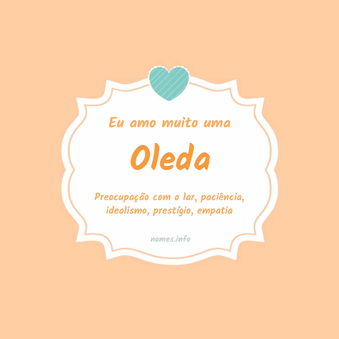 Eu amo muito Oleda