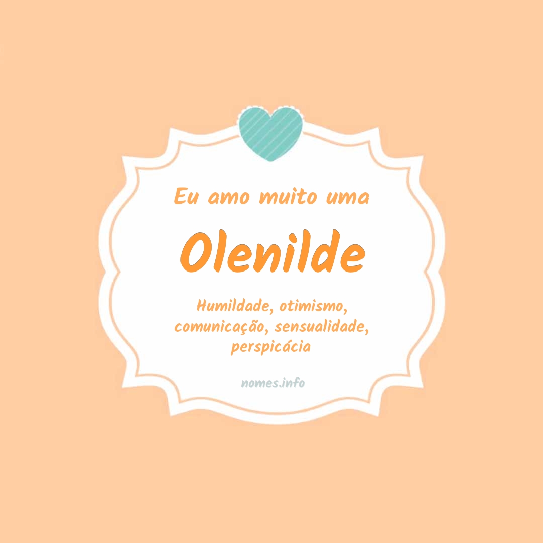 Eu amo muito Olenilde