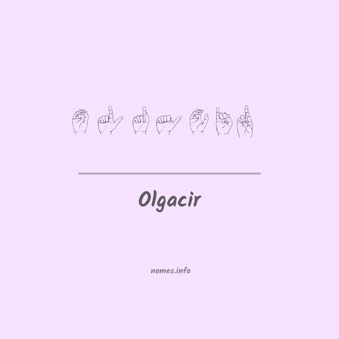 Olgacir em Libras