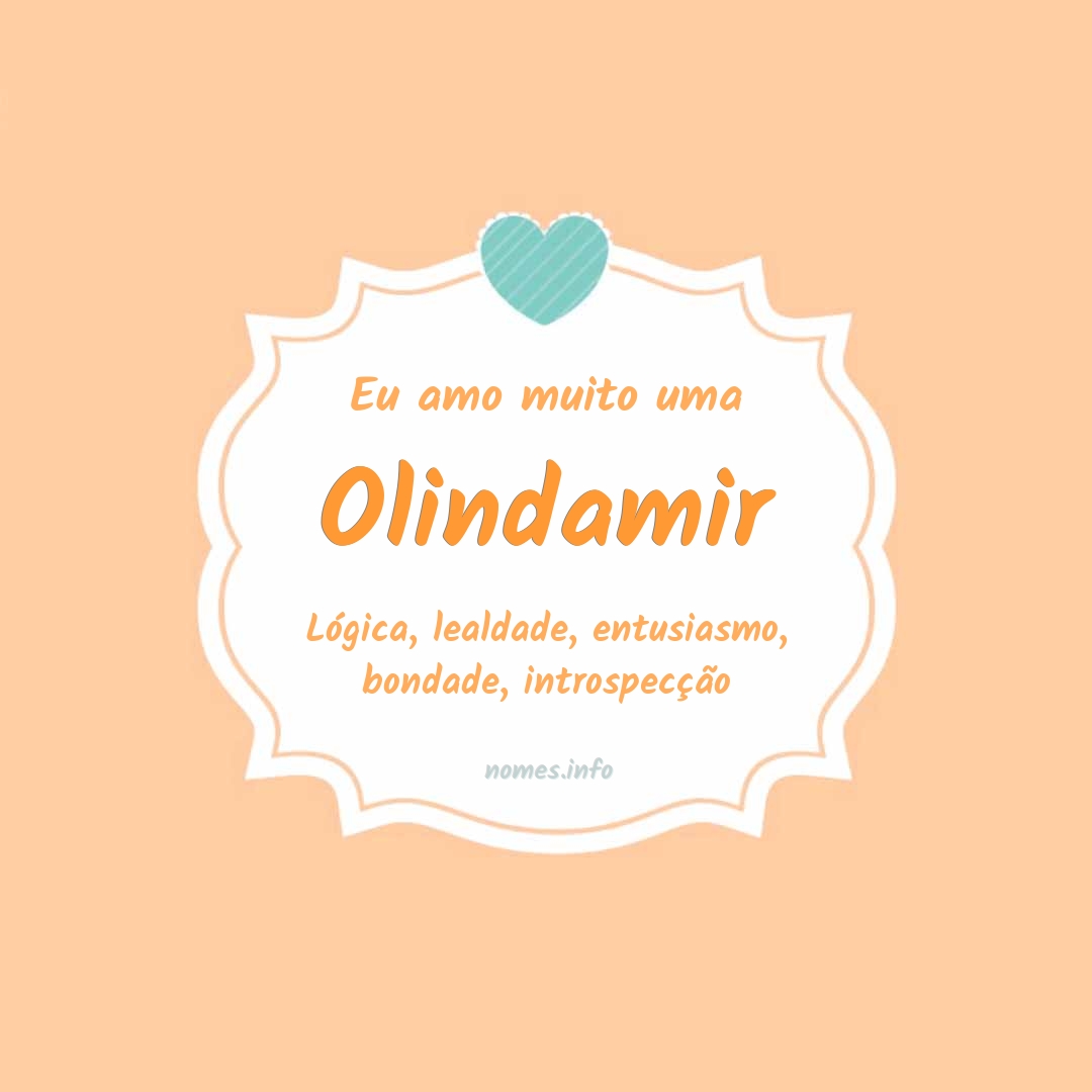 Eu amo muito Olindamir