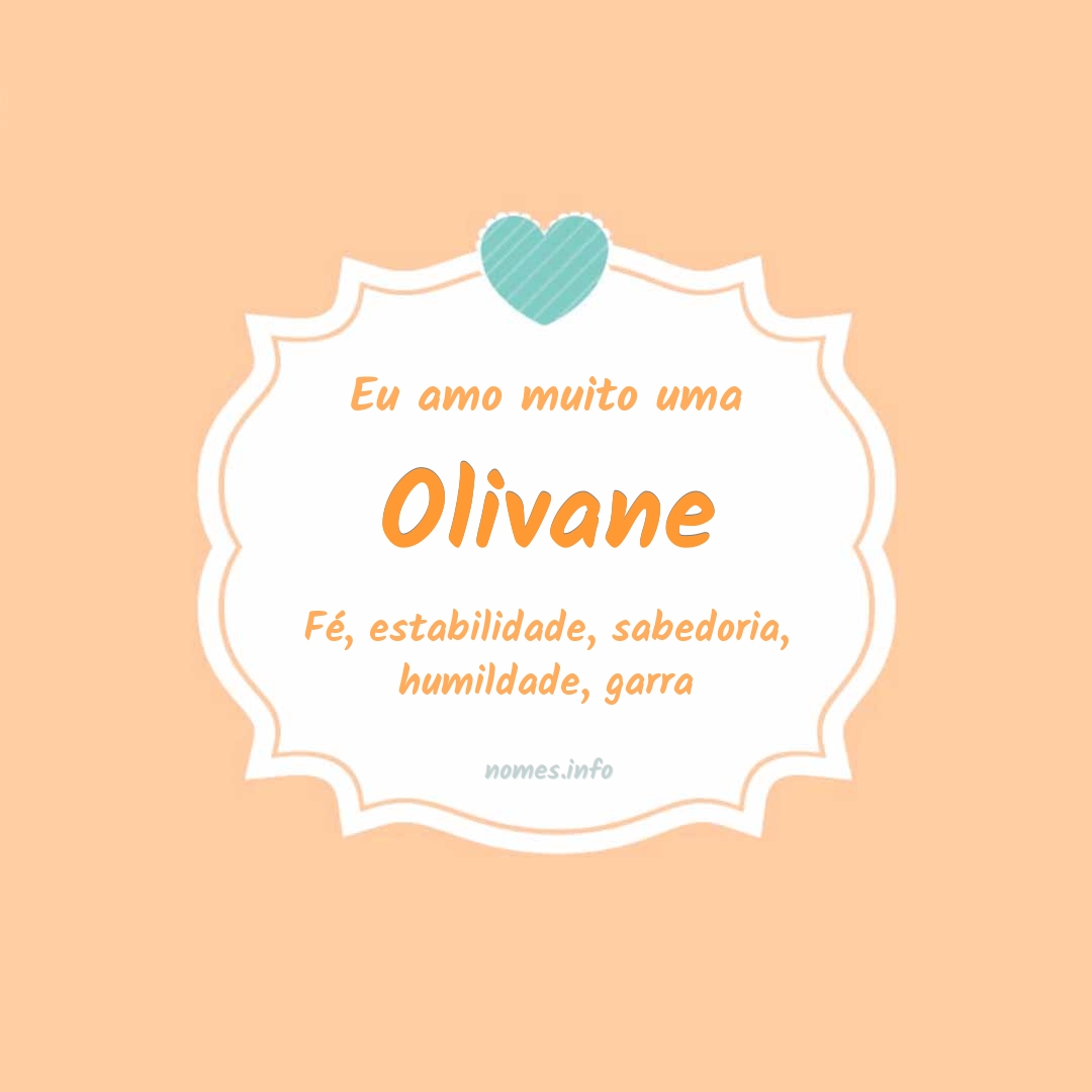 Eu amo muito Olivane