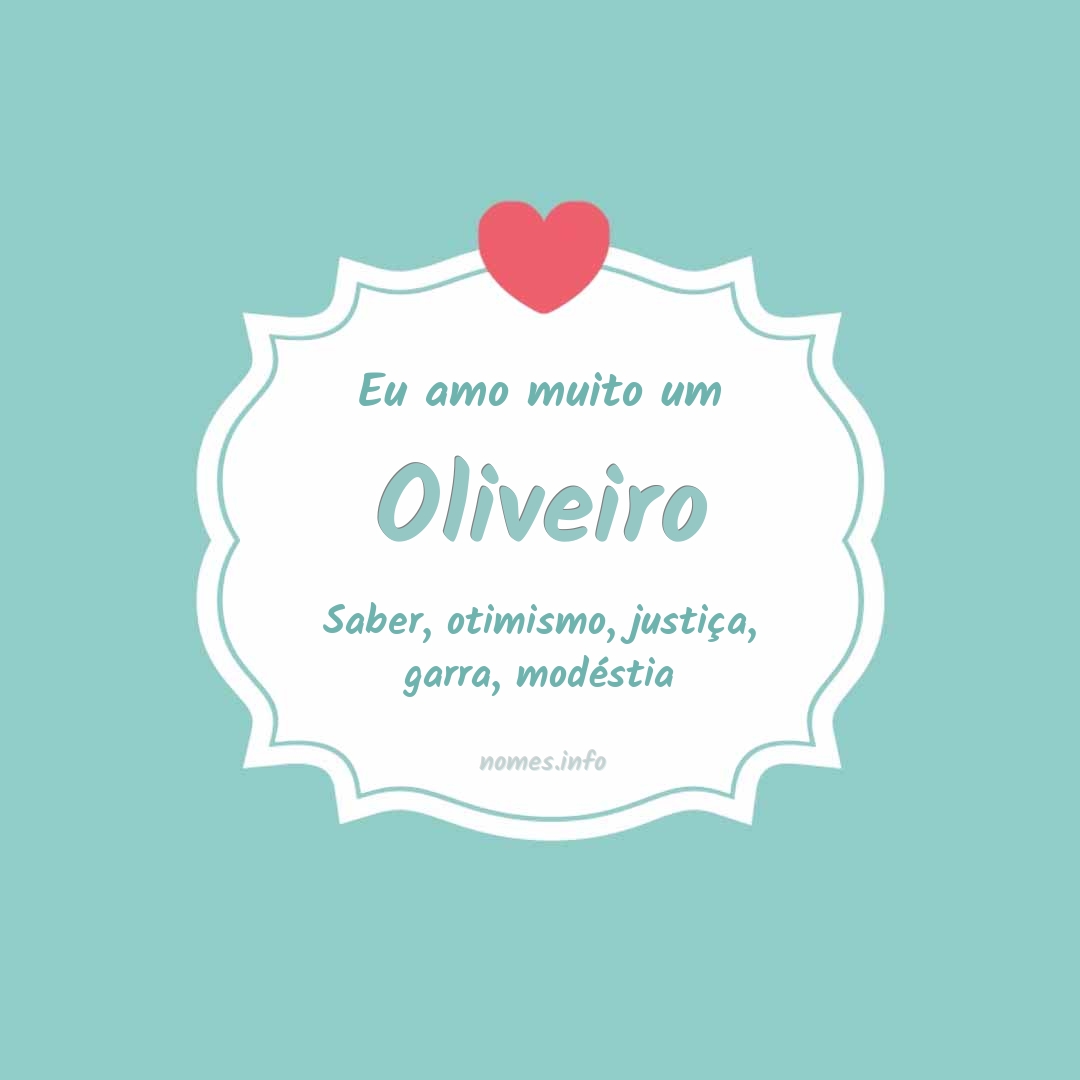 Eu amo muito Oliveiro