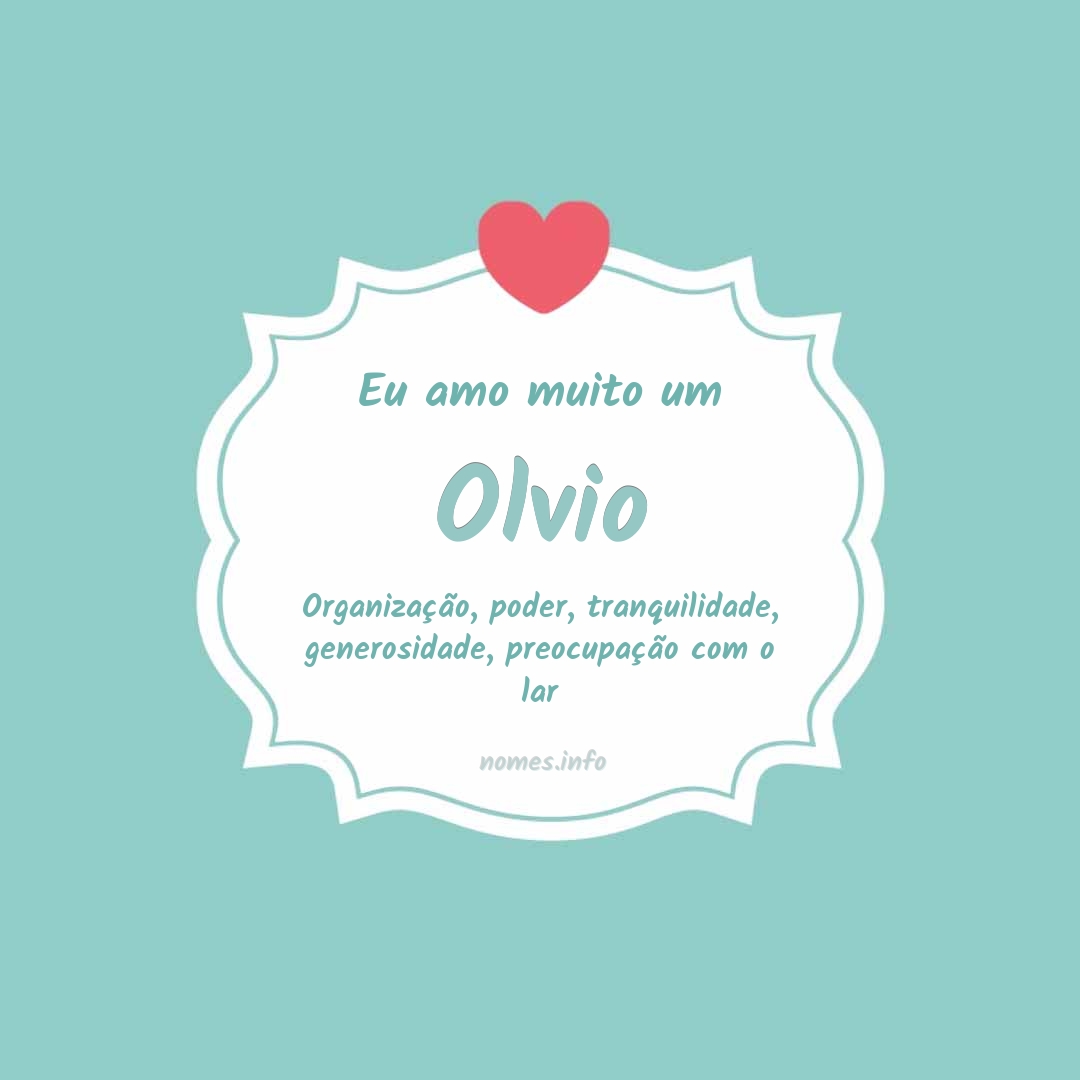 Eu amo muito Olvio