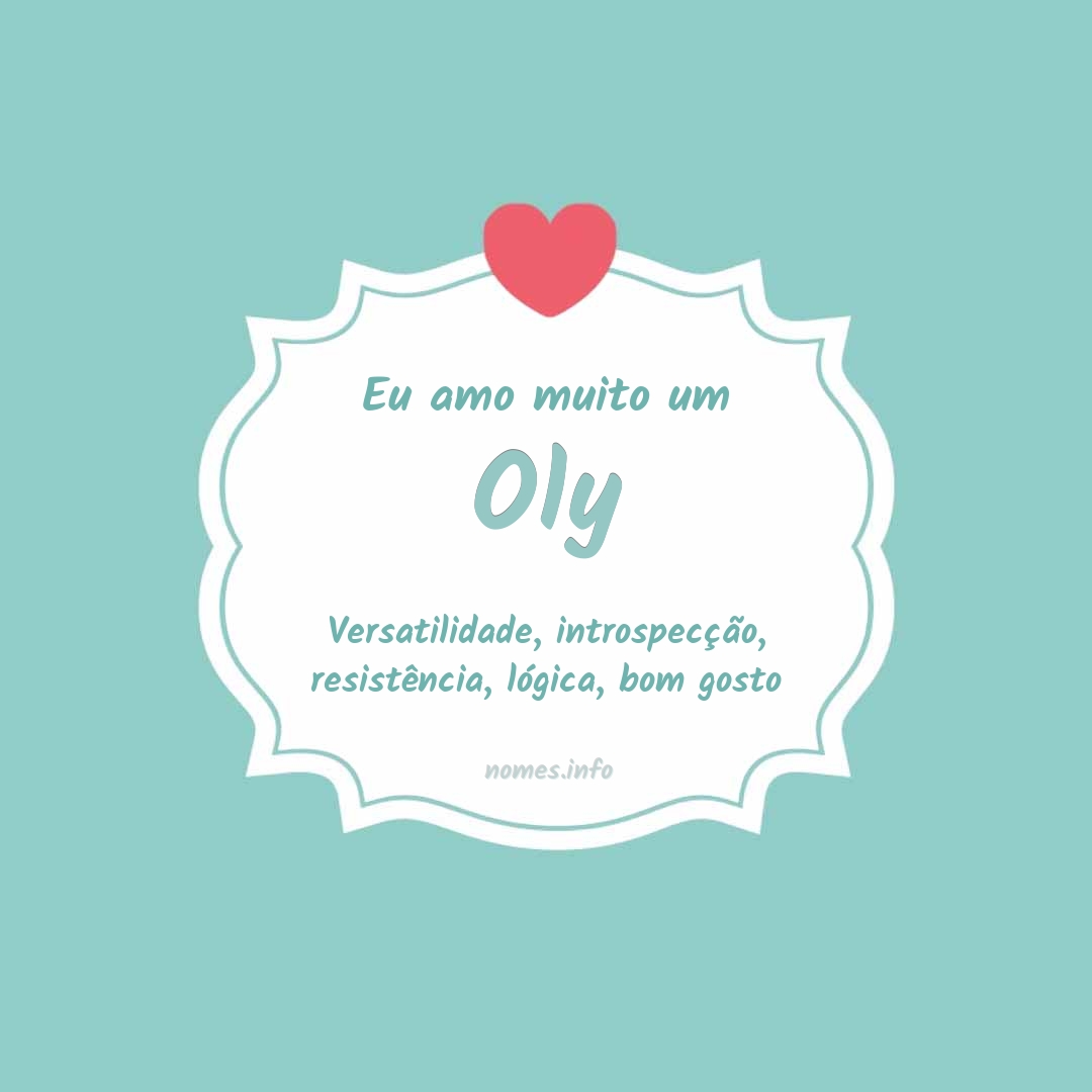 Eu amo muito Oly