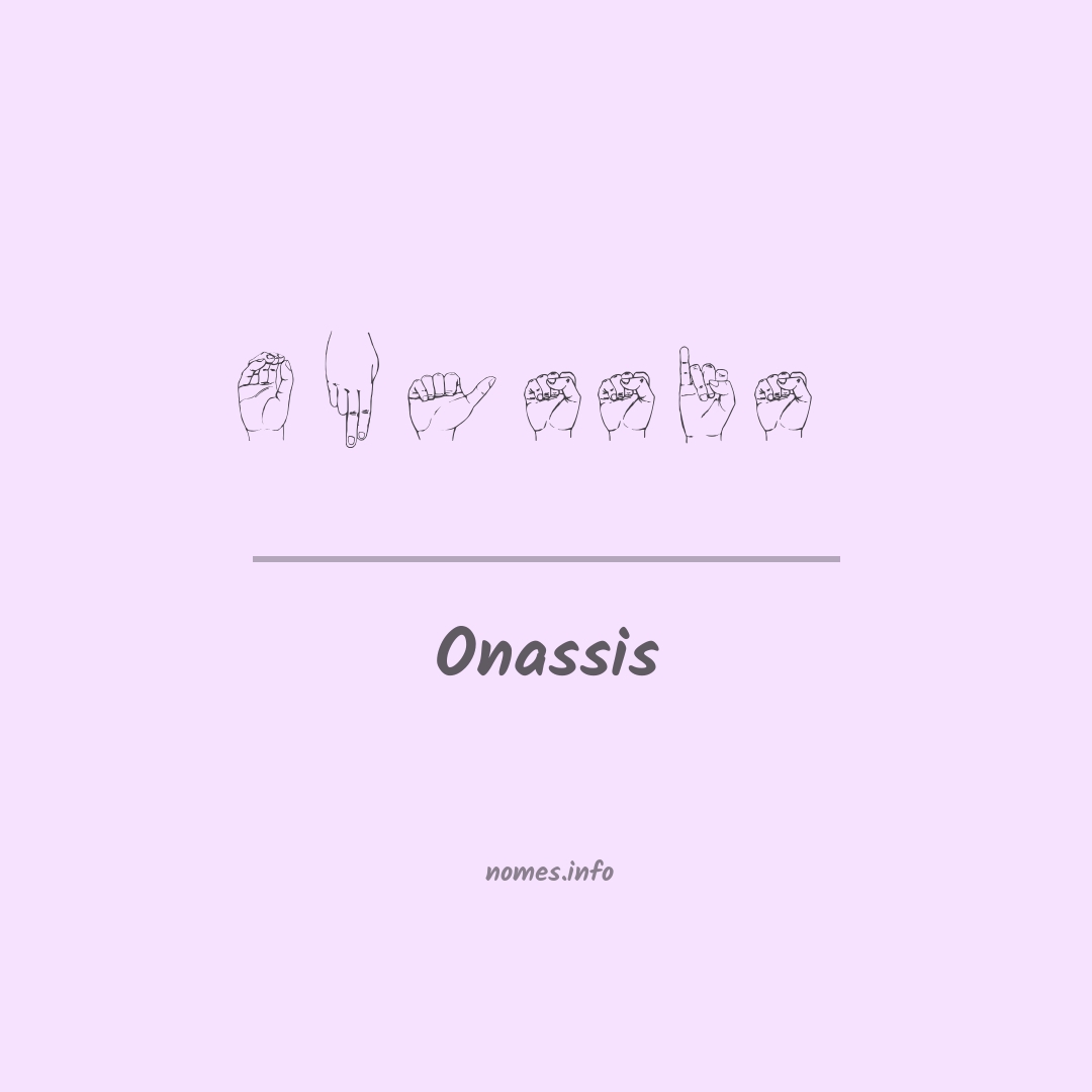 Onassis em Libras