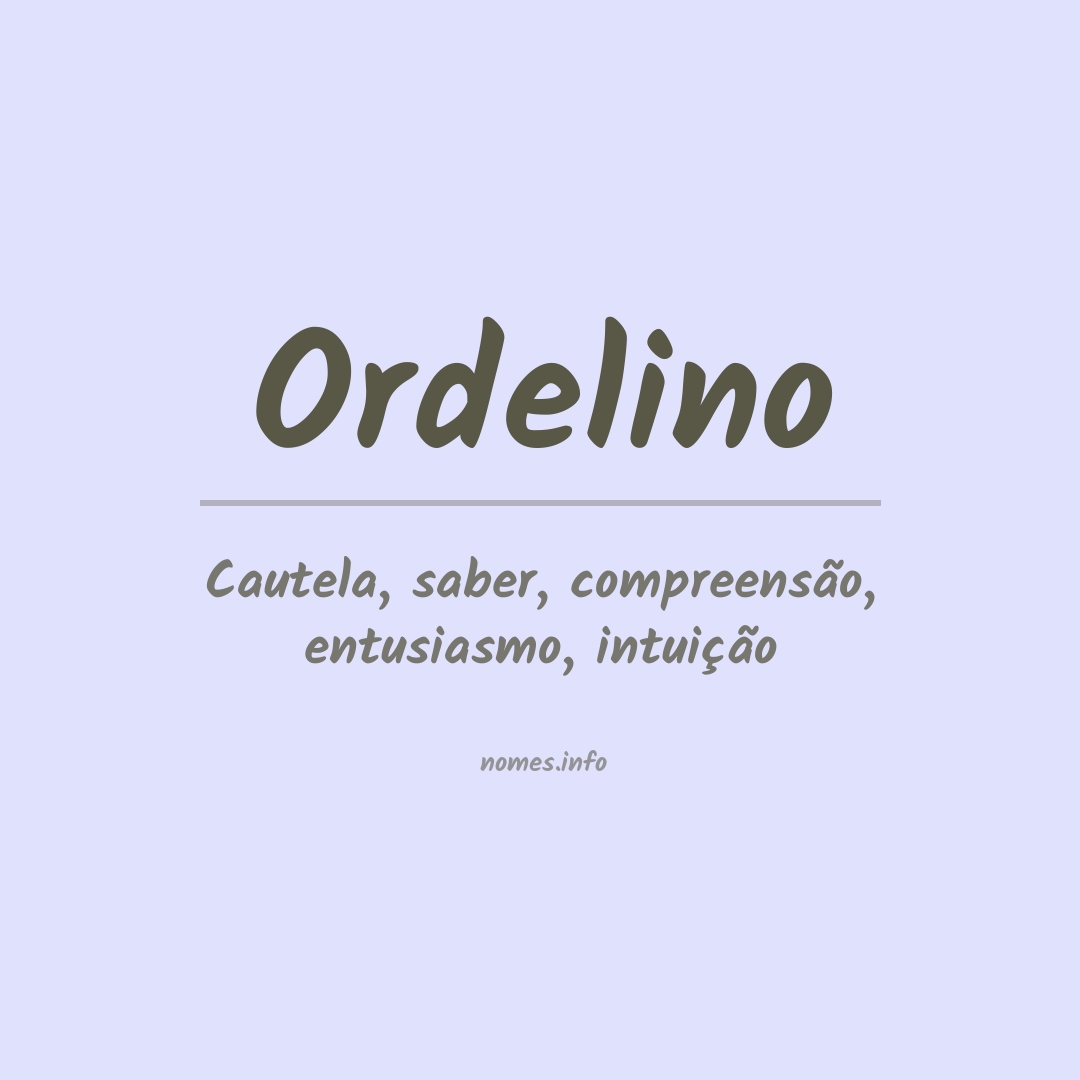 Significado do nome Ordelino
