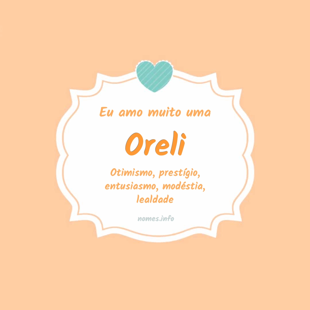 Eu amo muito Oreli