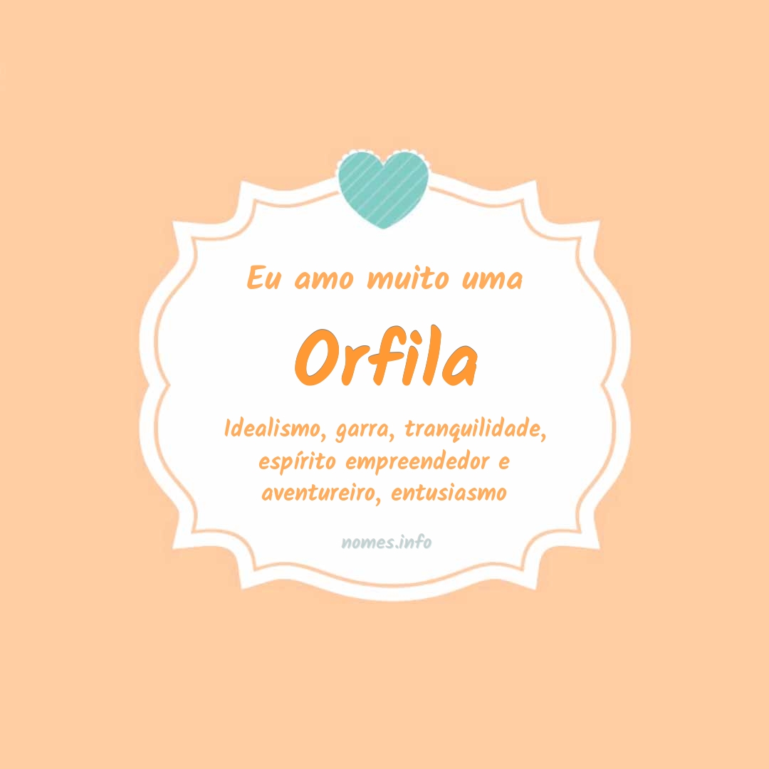 Eu amo muito Orfila