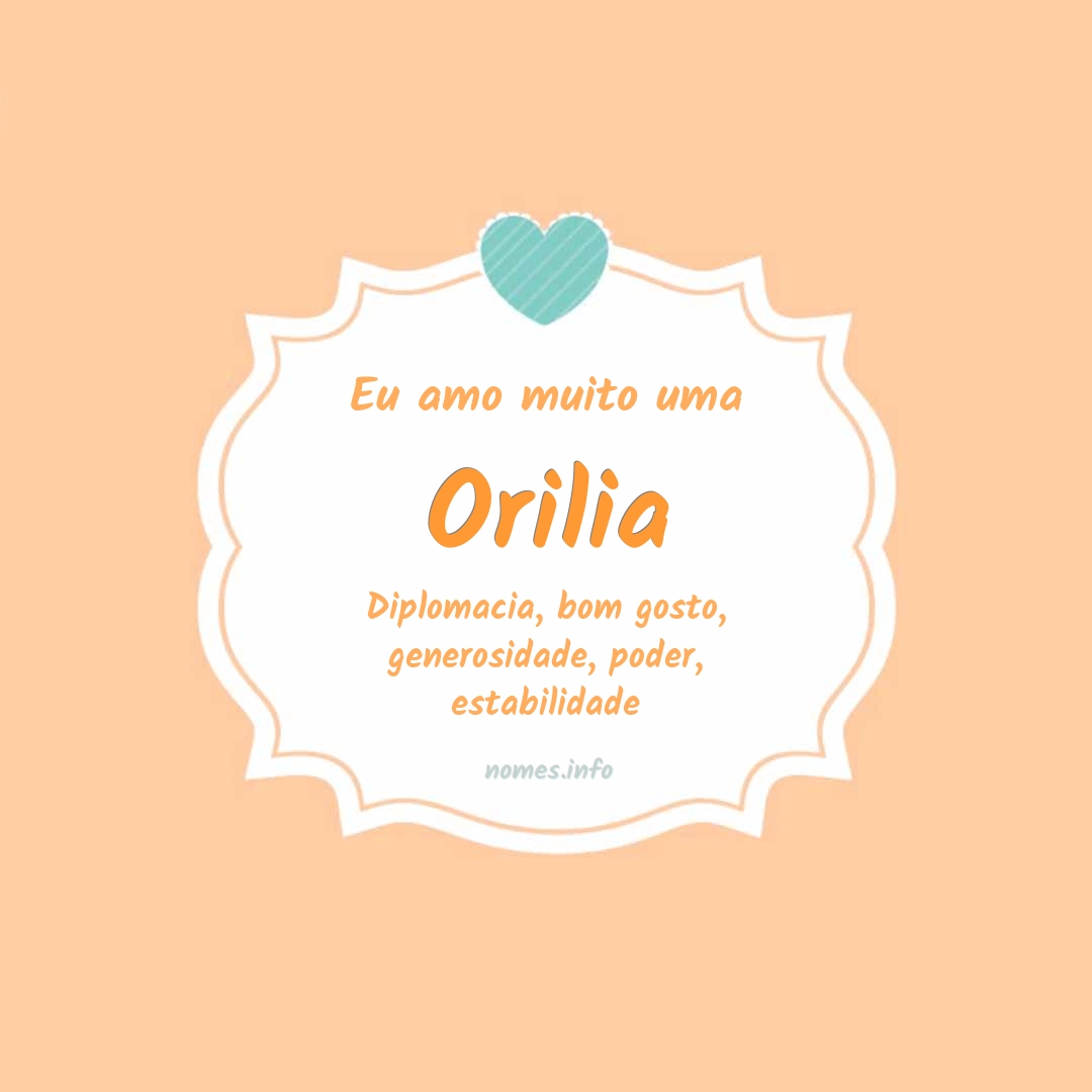 Eu amo muito Orilia