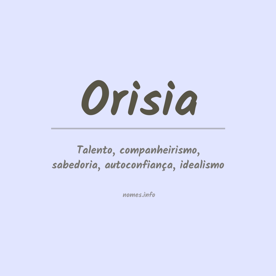 Significado do nome Orisia