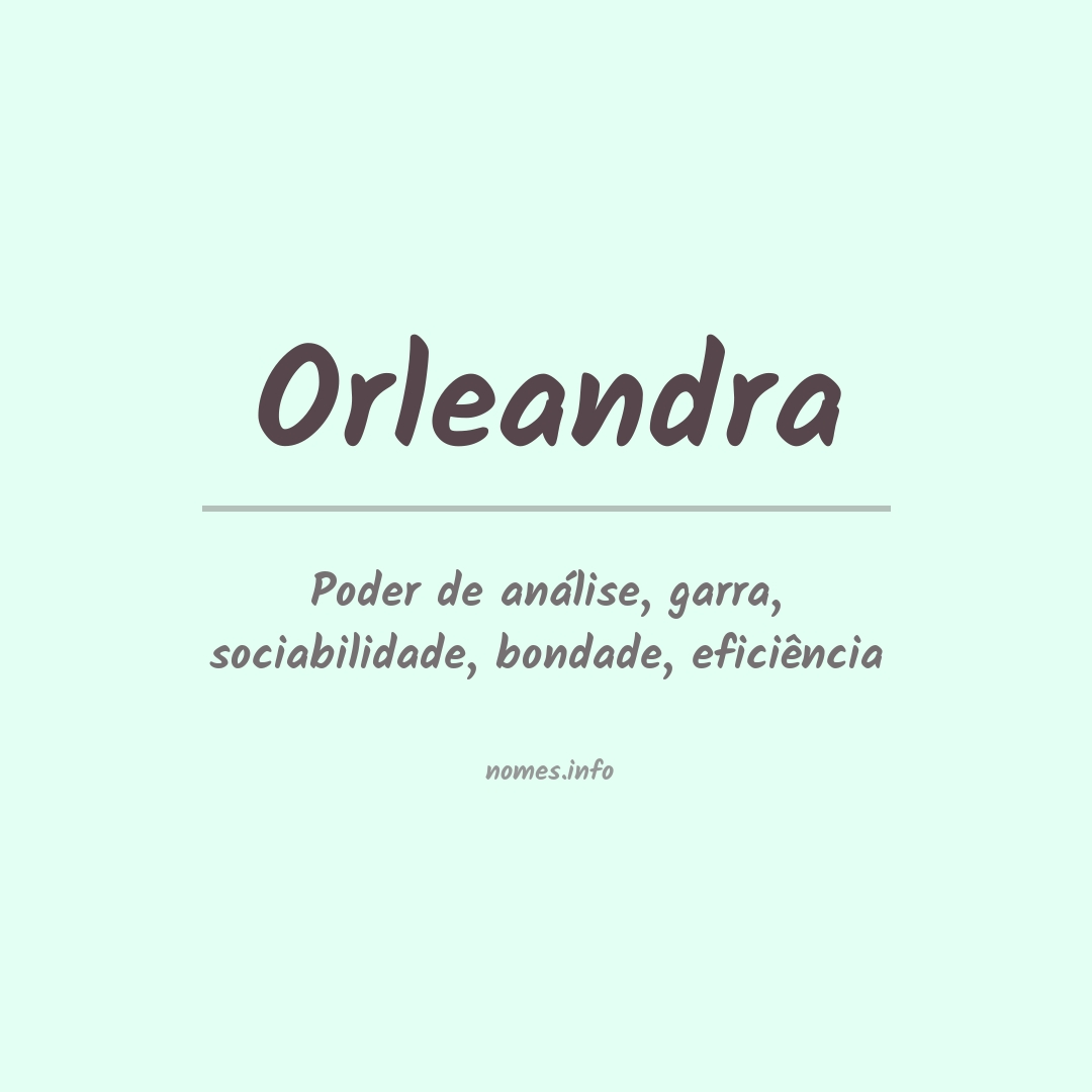 Significado do nome Orleandra