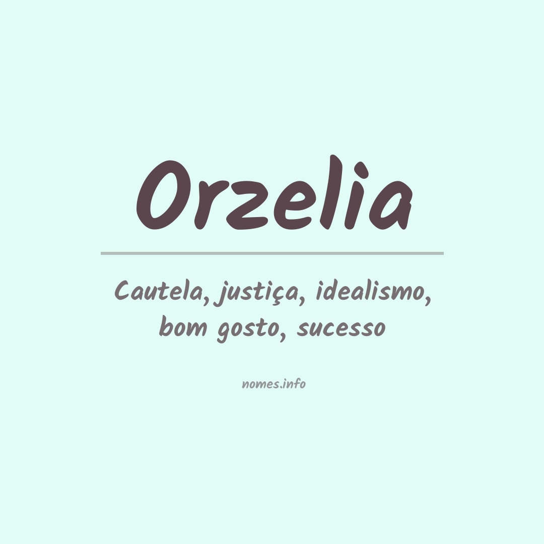 Significado do nome Orzelia