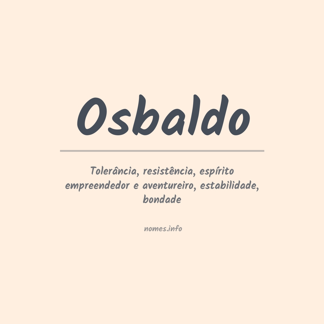 Significado do nome Osbaldo Significado do nome Osbaldo