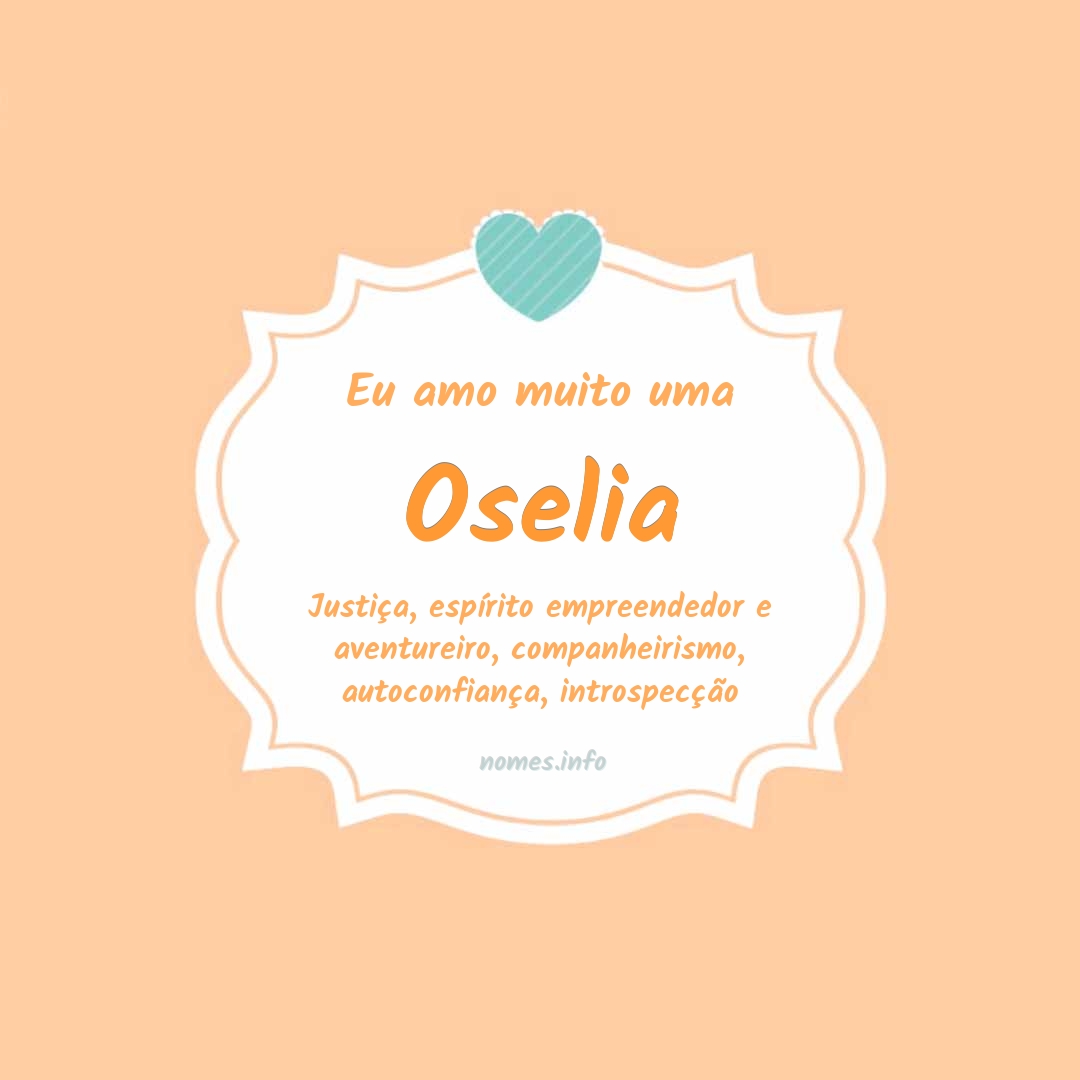 Eu amo muito Oselia
