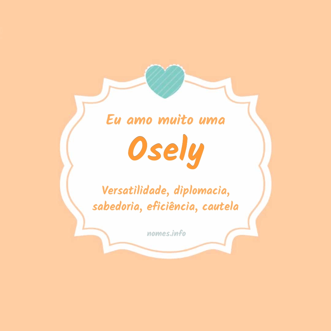 Eu amo muito Osely