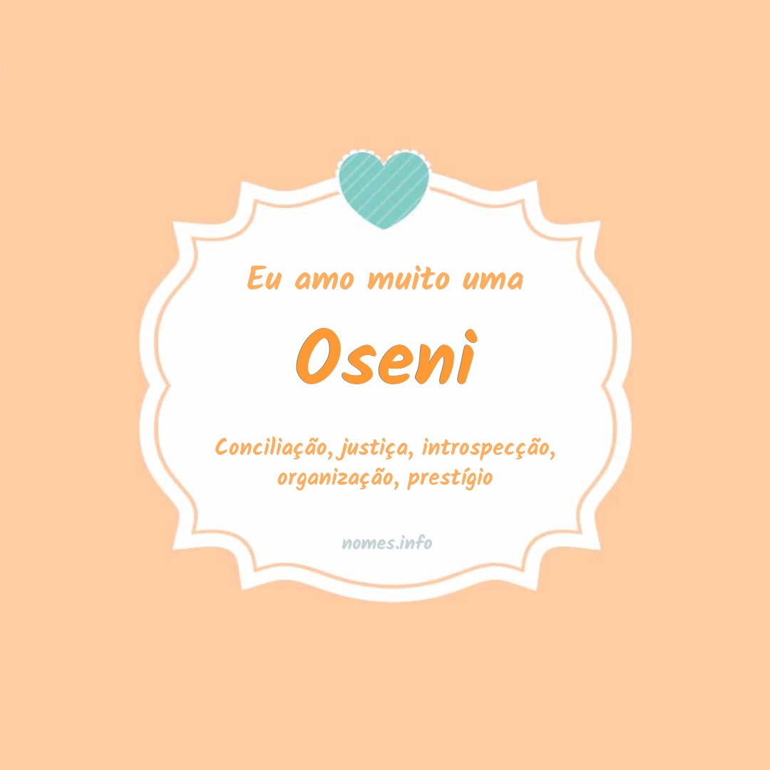 Eu amo muito Oseni