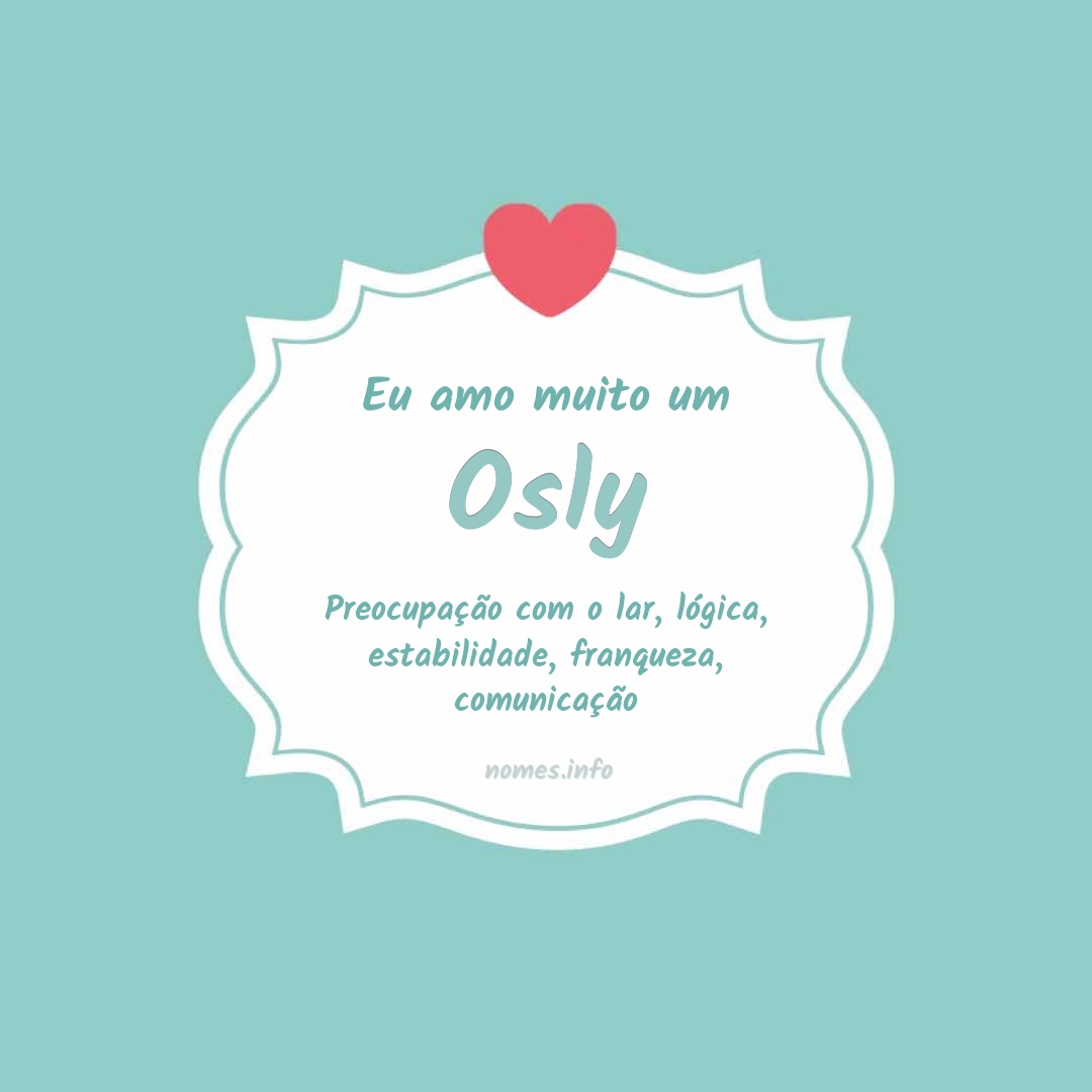 Eu amo muito Osly