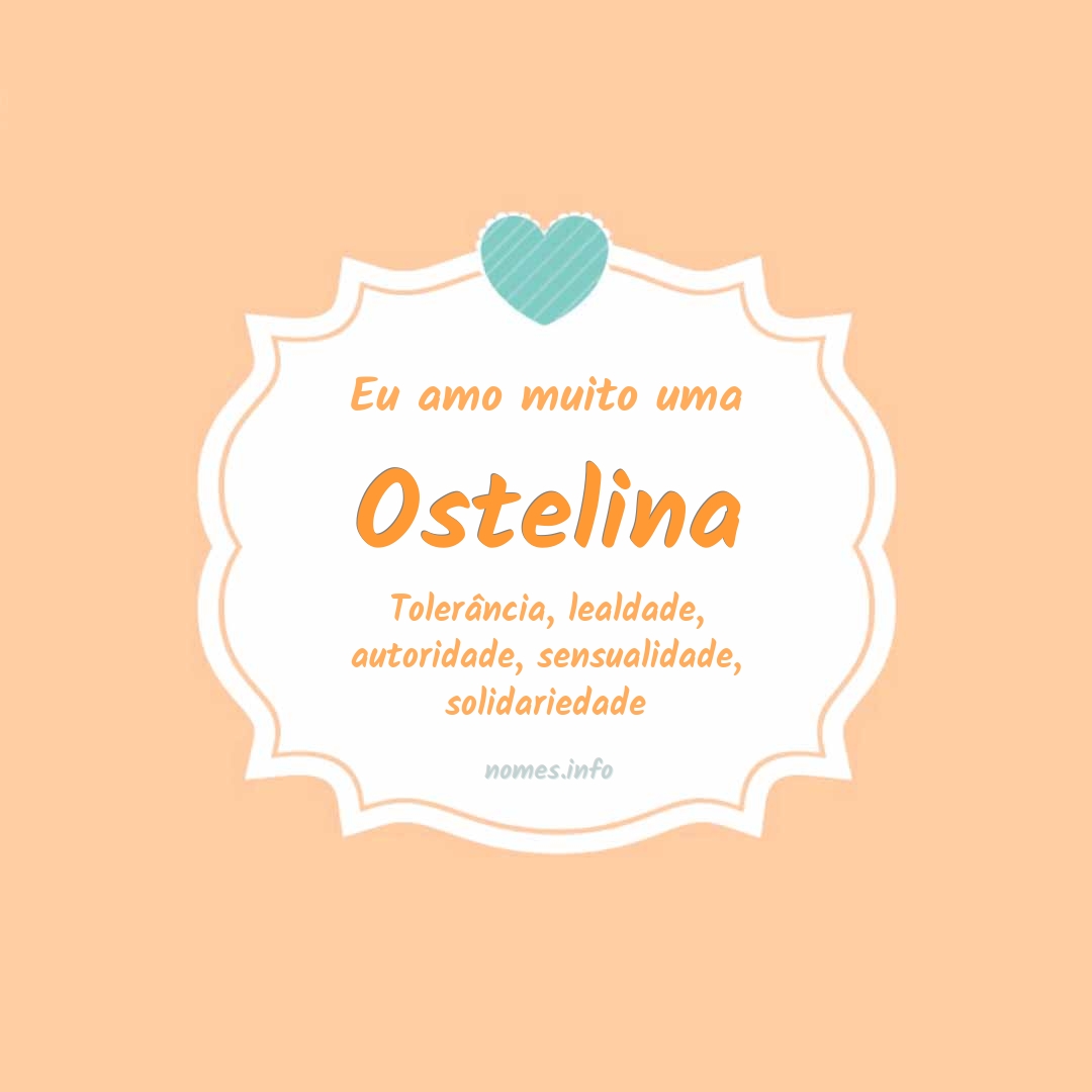Eu amo muito Ostelina