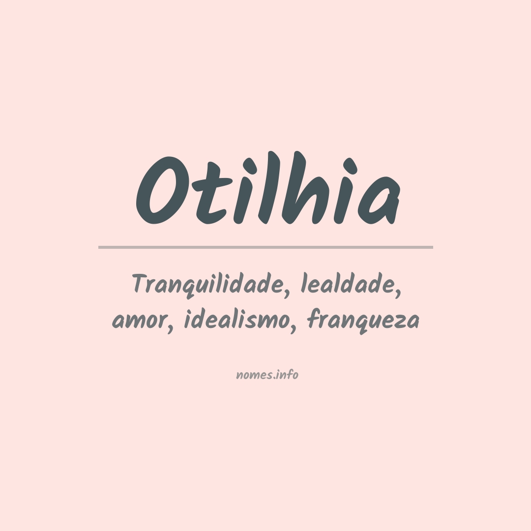 Significado do nome Otilhia