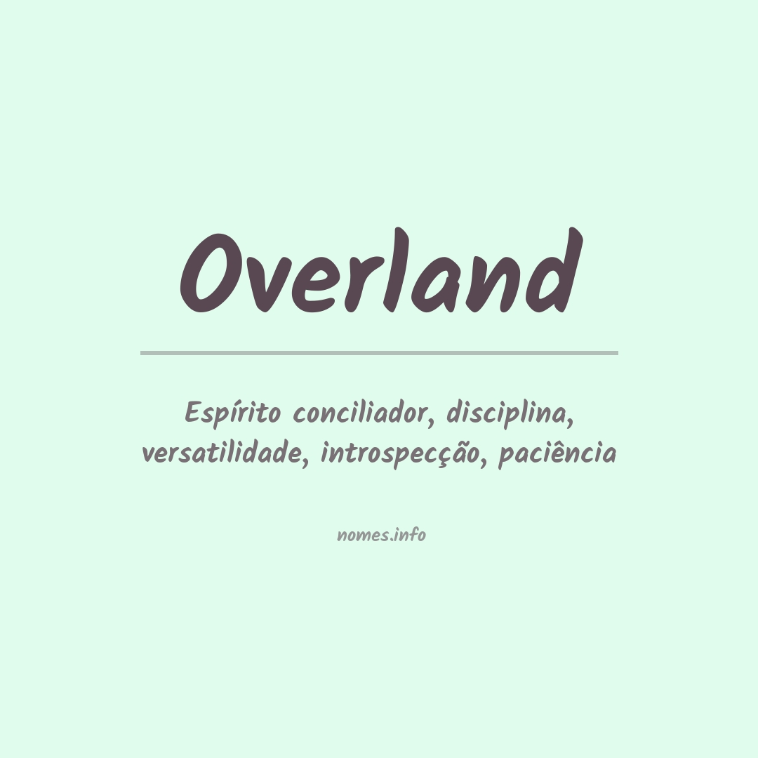 Significado do nome Overland