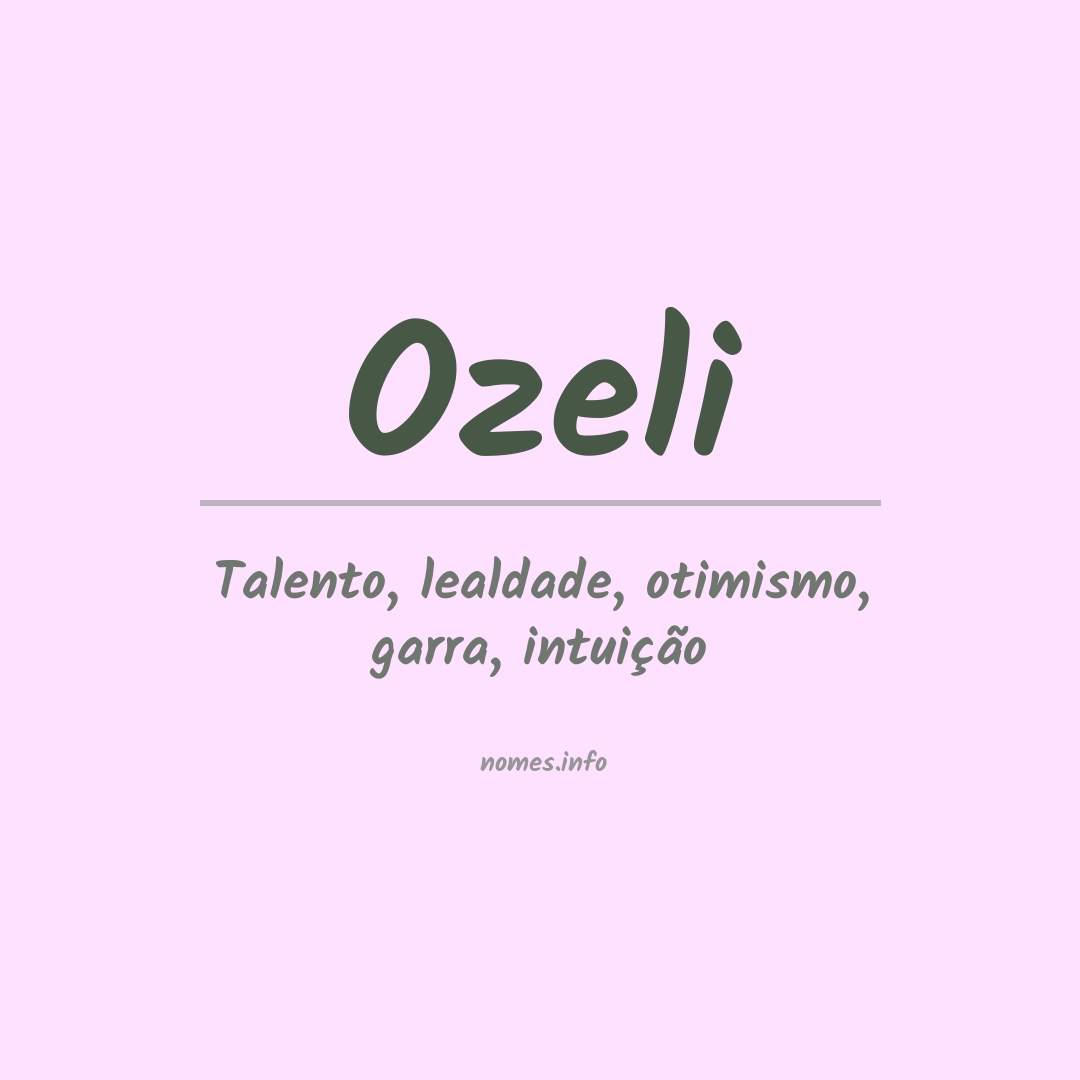 Significado do nome Ozeli