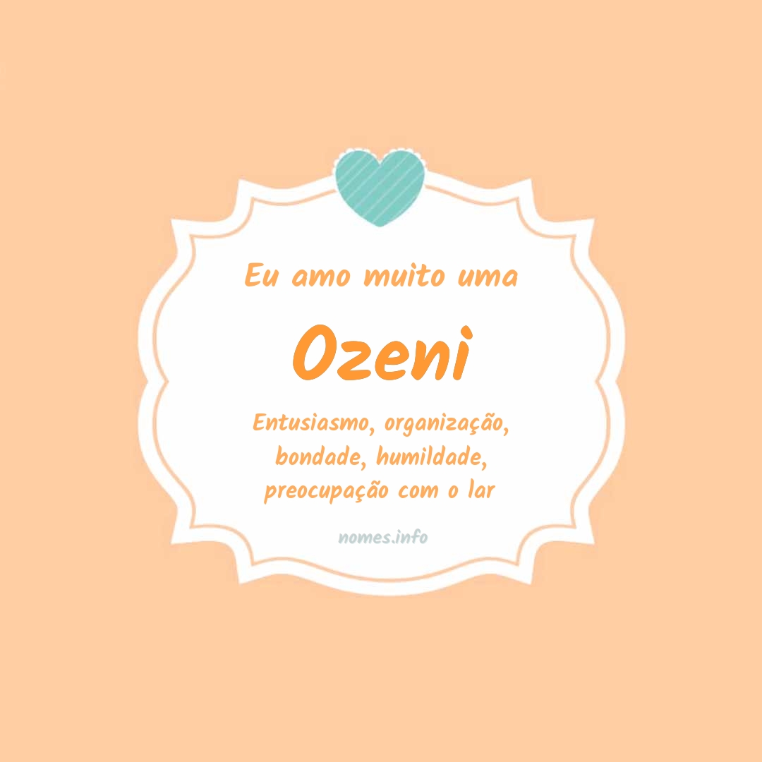 Eu amo muito Ozeni