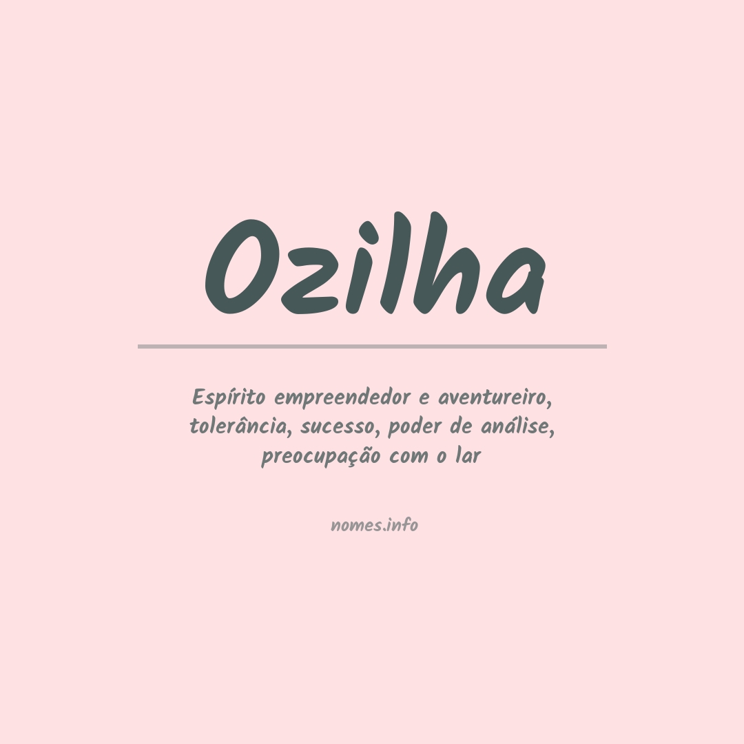 Significado do nome Ozilha