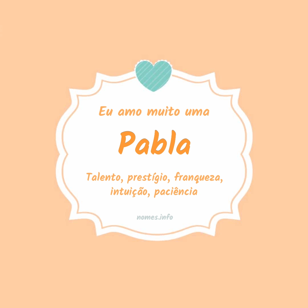 Eu amo muito Pabla