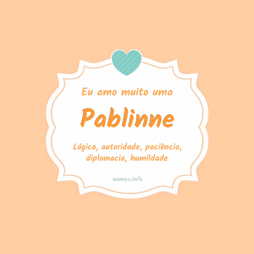 Eu amo muito Pablinne