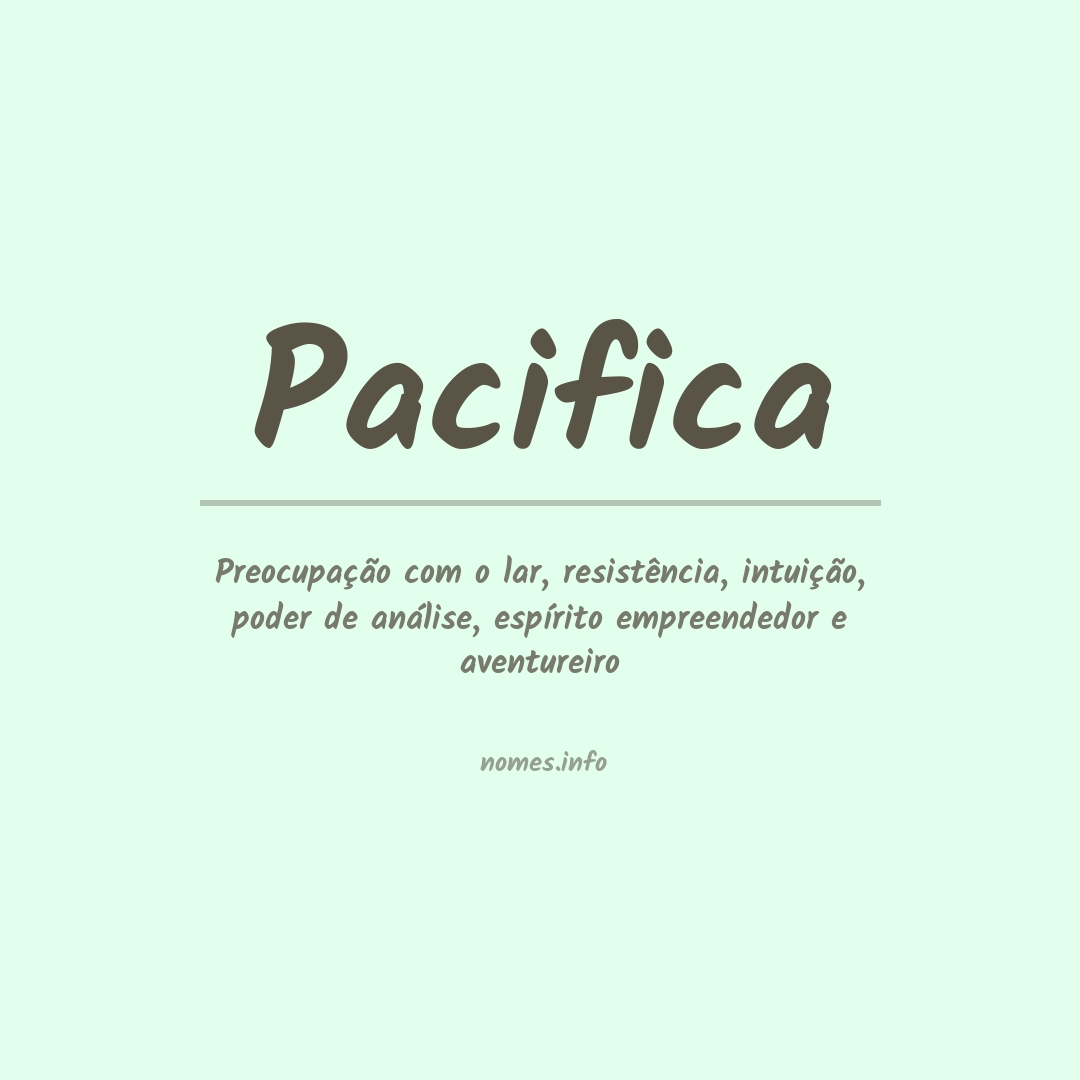 Significado do nome Pacifica