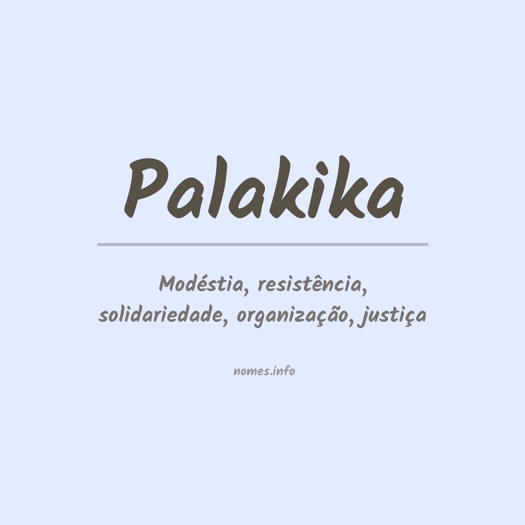 Significado do nome Palakika