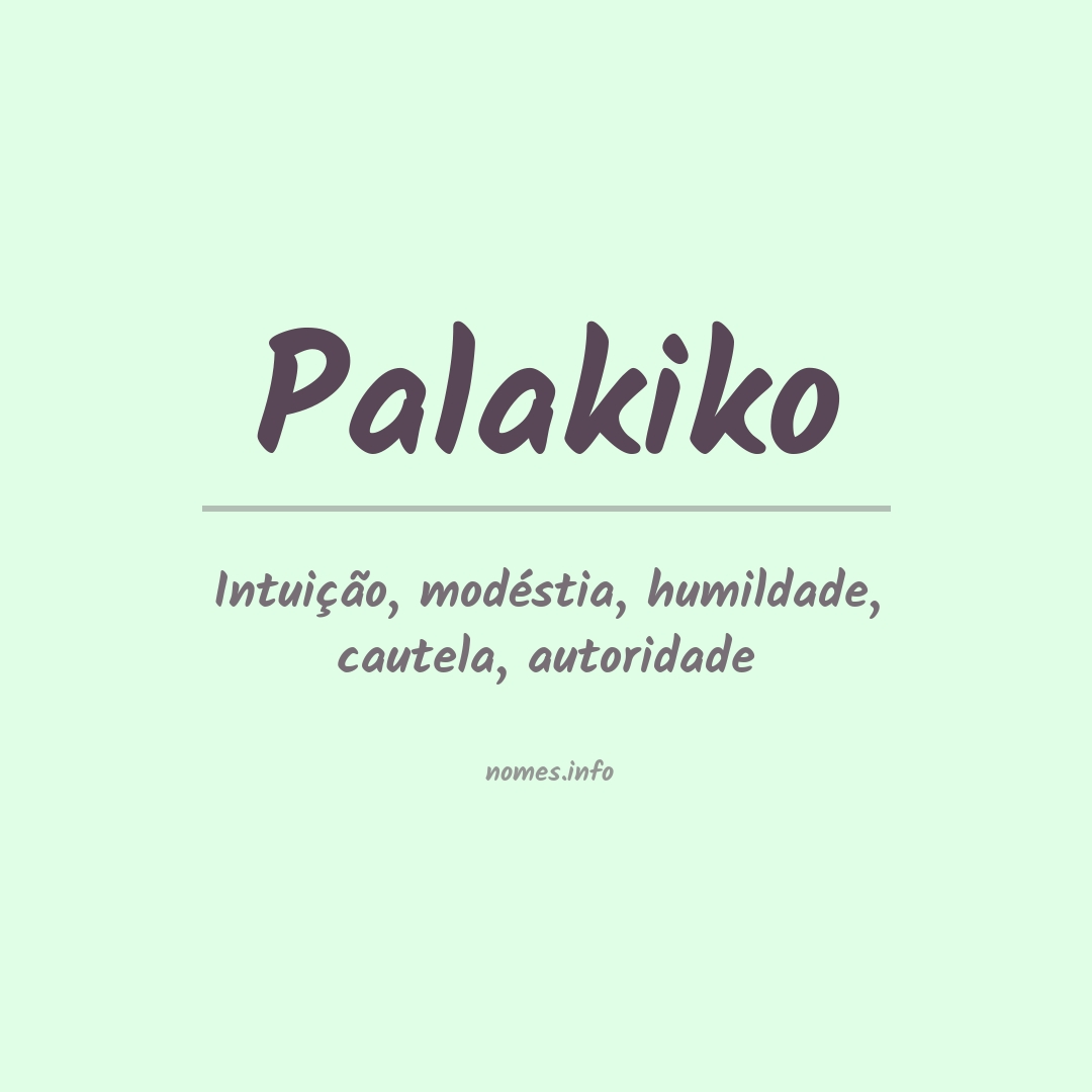 Significado do nome Palakiko