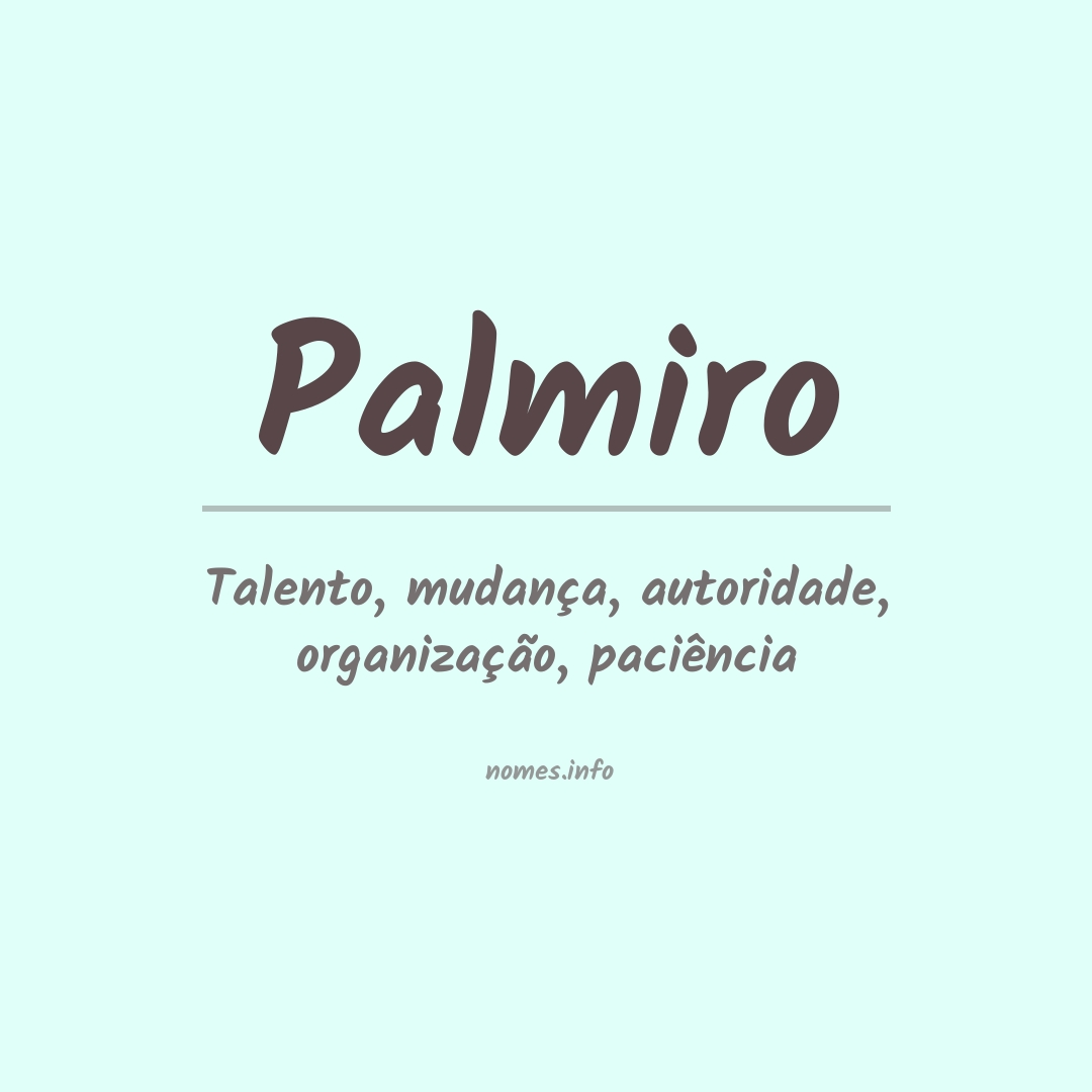 Significado do nome Palmiro