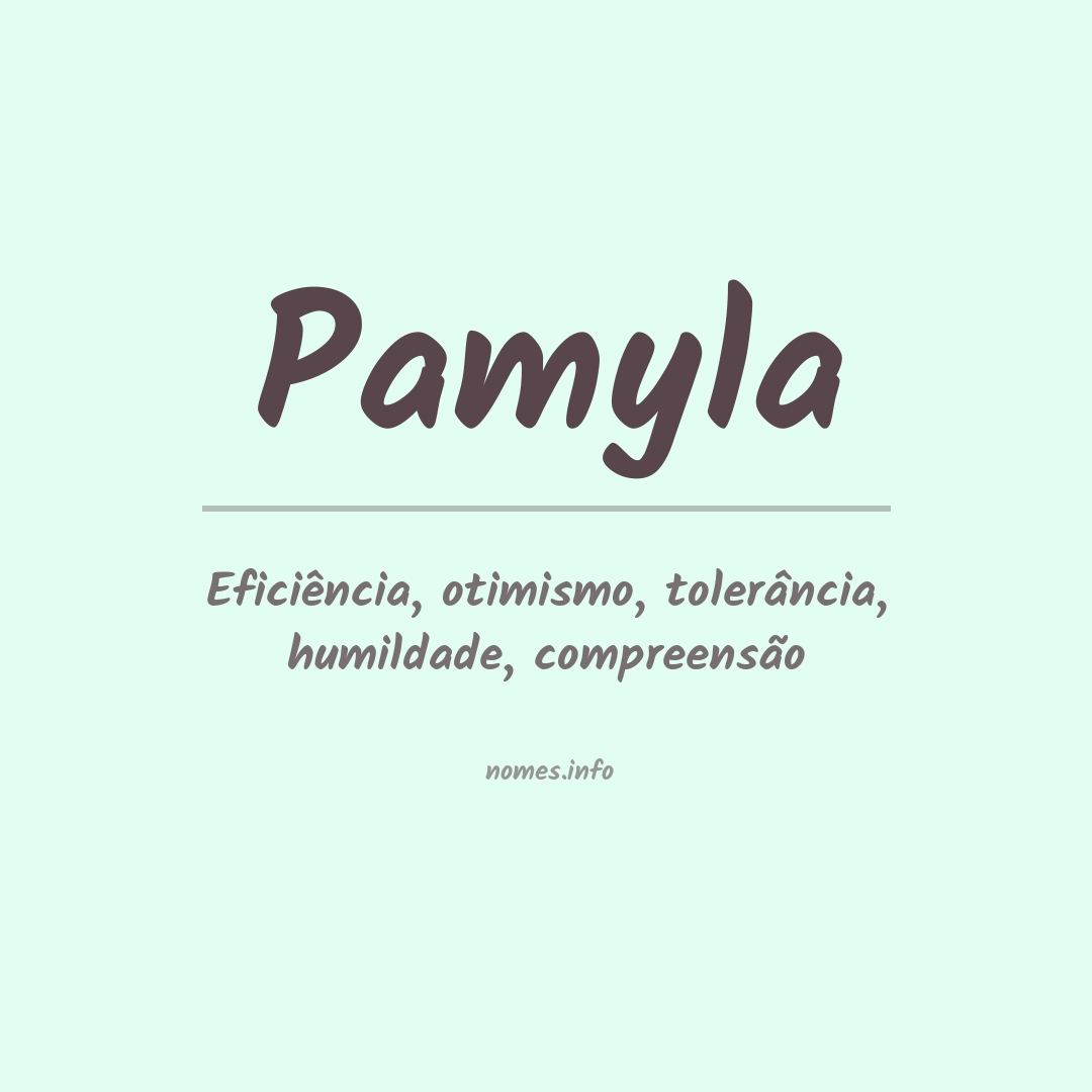 Significado do nome Pamyla