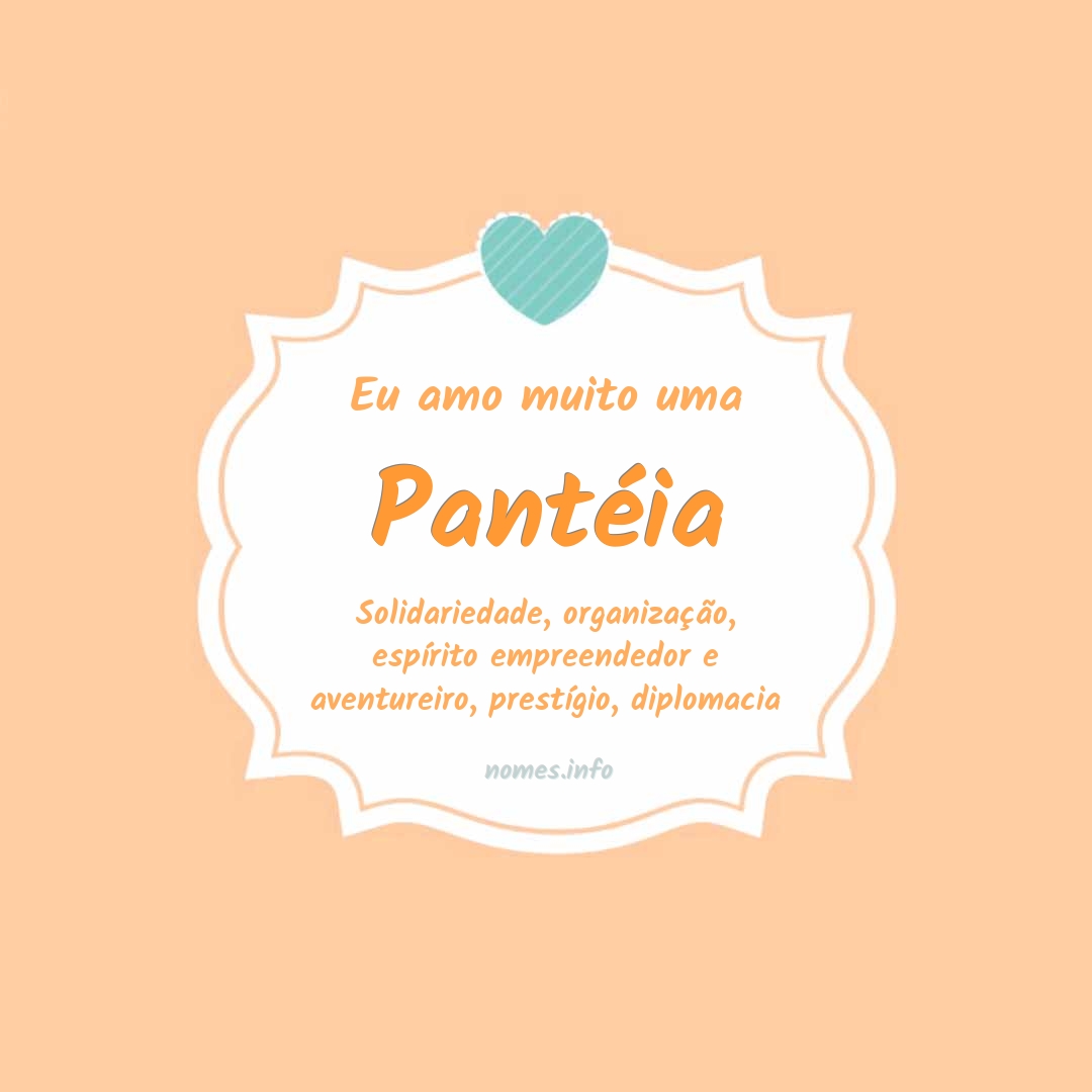 Eu amo muito Pantéia