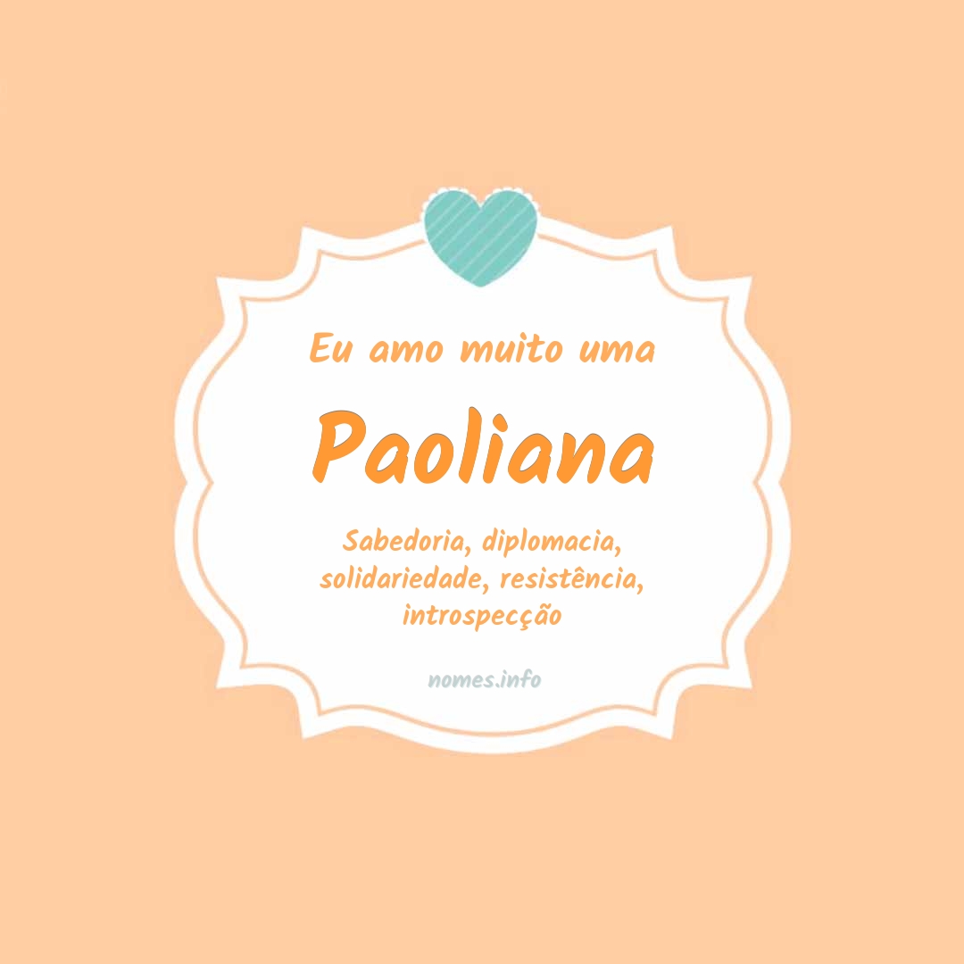 Eu amo muito Paoliana