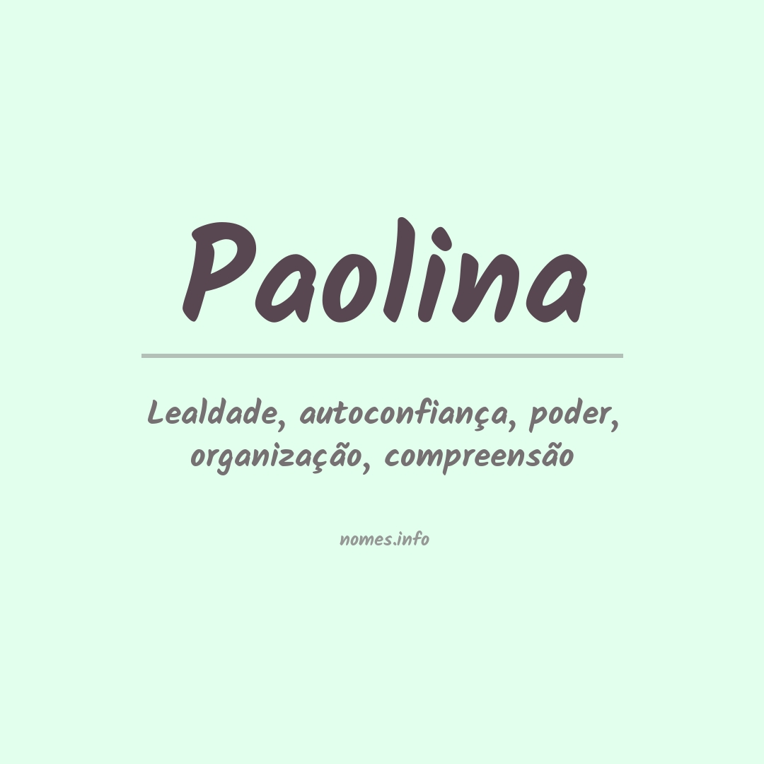 Significado do nome Paolina